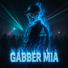 GABBER MIA
