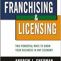 DOWNLOAD EPUB 🖋️ Franchising & Licensing: Two Powerful Ways to Grow Your Business in