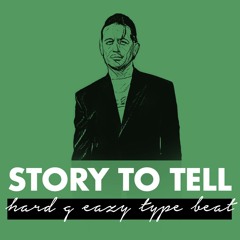 STORY TO TELL (Hard Rap Beat)