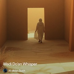 wadi-do’an-whisper 2.