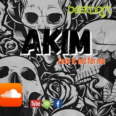 Love Is not for me  AkiM Dj Set (Techno)
