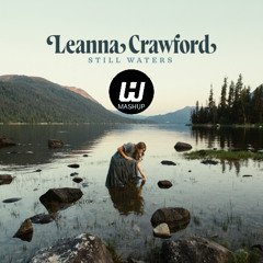 Leanna Crawford vs. Excision, Gryffin - Still Waters (Psalm 23) (Hydro Walkers Mashup) *Preview | Christian Melodic Bass