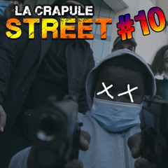 La Crapule - La Street #10