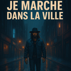 Je marche dans la ville