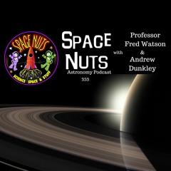 #353: Exploring the Cosmos: Saturn's Record-Breaking Moon Count & Other Space News