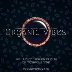 Organic Vibes #69 | Guestmix By Kindzadza