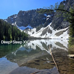 Deep>Sleep XV