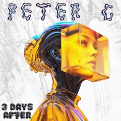 Peter C @ 3 DAYS AFTER episode 8