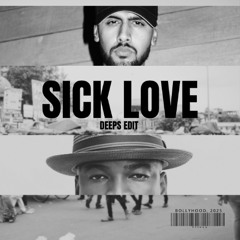 Sick Love (Edit)