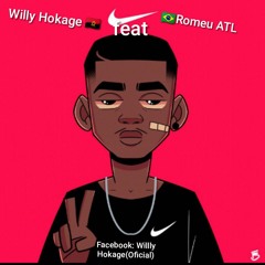 Willy Hokage feat Romeu ATL - Fala mal da tropa.mp3