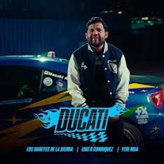 Dareyes X Yeri Mua X Luis R C - Ducati (Pancho Zamora Mashup)