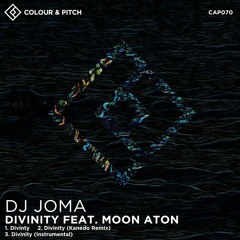 Premiere: DJ Joma - Divinity feat. Moon Aton (Kanedo Remix)(Colour and Pitch)