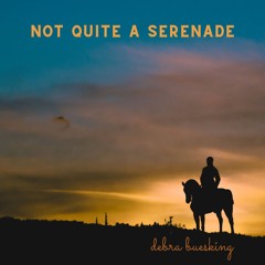 Not Quite a Serenade (NQAS)