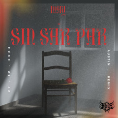 May - Sin Sar Par ( Austin Remix ) OUT NOW!!!!!