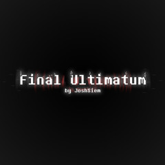 Final Ultimatum