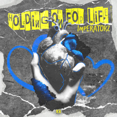 Imperatorz - Holding On For Life