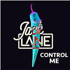 Control Me (Original Mix) - Jack Lane