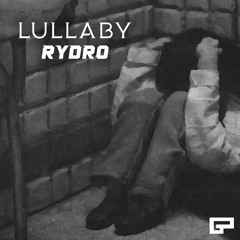 Rydro - Lullaby [Deathdream]