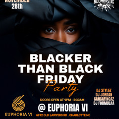 BLACKER THAN BLACK FRIDAY BASH 11/28/25 DJ STYLEZ /DJ JORDAN AND GANJA FINGAZ/DJ FORMULA
