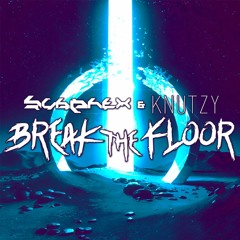SubPhex & Knutzy - Break The Floor