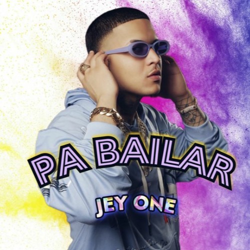 Stream Pa Bailar by Jey One | Listen online for free on SoundCloud