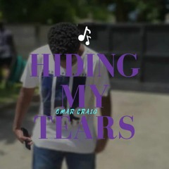 Omar Craig - Hiding my Tears