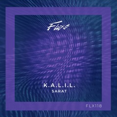 K.A.L.I.L. - Sarat (Original Mix)