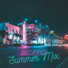 Miami Summer 2023 Mix