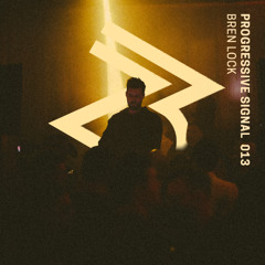 Progressive Signal 013 - Bren Lock (DJ Mix)