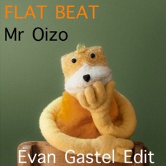Flat beat - E.Gastel Edit