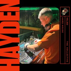 [the kollective] 003: Hayden — Hard House Mix