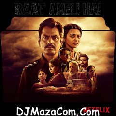 Aadhe Aadhe Se (Raat Akeli Hai) Shlipa Rao(DJMazacom.Com)