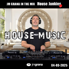 JM Grana In The Mix House Junkies (04-03-2025) HOUSE MUSIC
