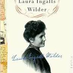 [ACCESS] PDF 📌 The Selected Letters of Laura Ingalls Wilder by William Anderson,Laur