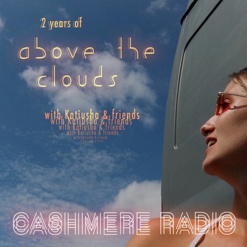 Above The Clouds #21 with Katiusha: The Cloudsourced Special