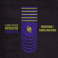 Difracto - Trentaine/Construction (Enomis Remix)