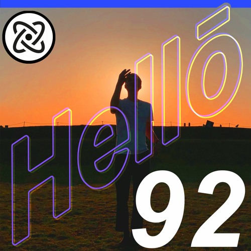Hellō mixtape 092 (feat. Chromoinicci, Magic Flowers, aaron brockovich and Remi Oz )