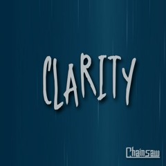 Chainsaw - Clarity