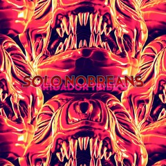 Solo Nobreans (Brigador Tribute)