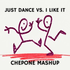 Lady Gaga Vs. Damaged Goods - Just Dance Vs. I Like It (Chepone Mashup) BUY = FREE DOWNLOAD