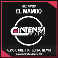 Kiko Rivera - El Mambo (Alvaro Guerra Techno Remix 140Bpm)
