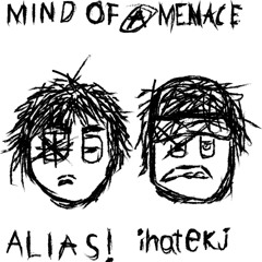 Mind Of A Menace ft. ihatekj (prod. kering & zanoza)