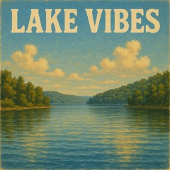 Lake Vibes