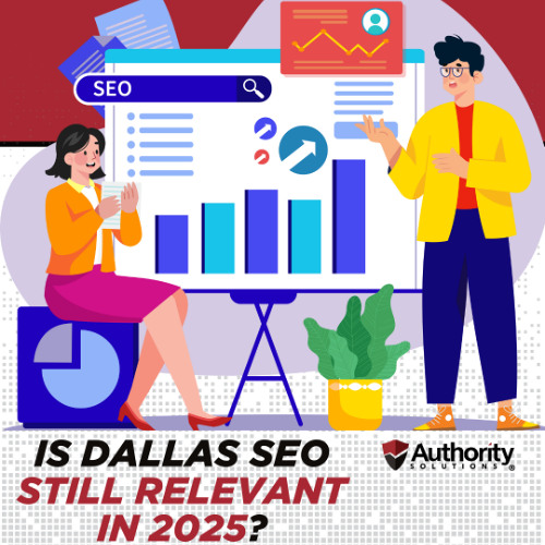 Is Dallas SEO Still Relevant in 2025