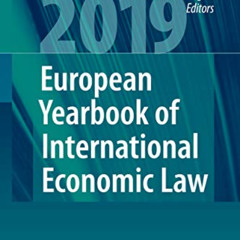 Access EPUB 📥 European Yearbook of International Economic Law 2019 by  Marc Bungenbe