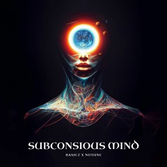 NoTune (ft. Basicz) - Subconscious Mind