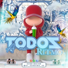 TODOS A MI RITMO 3.0 🇧🇷🩴(MIXED BY  SAMUEL CARTAGENA DJ)