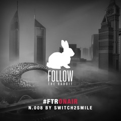 FTRONAIR #008 by Switch2smile [Afro House Mix Dubai]