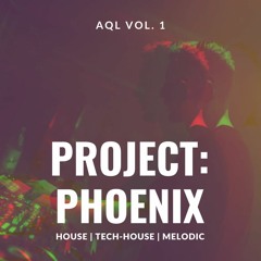 AQL Vol. 1 - Project: Phoenix || Promo Mix 2022