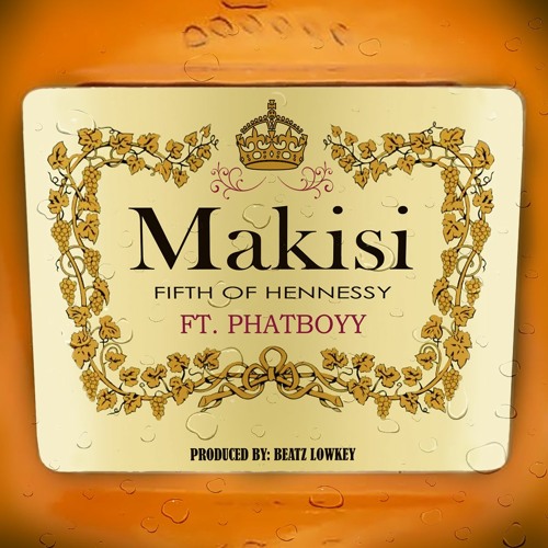 Fifth of Hennessy  feat Phatboyy